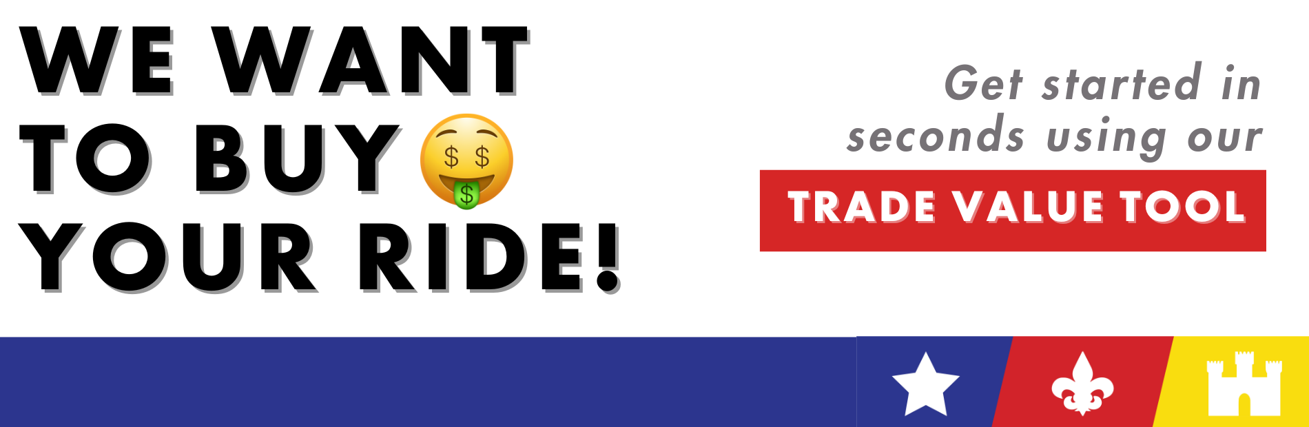 Value your trade using our trade value tool
